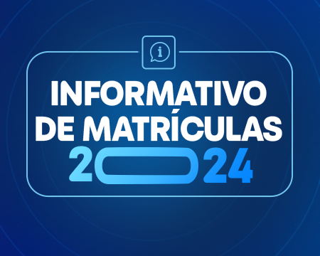 Informativo de Matrículas - 2024